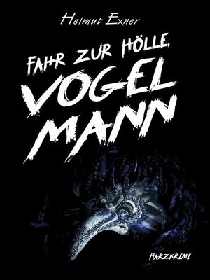 cover image of Fahr zur Hölle, Vogelmann